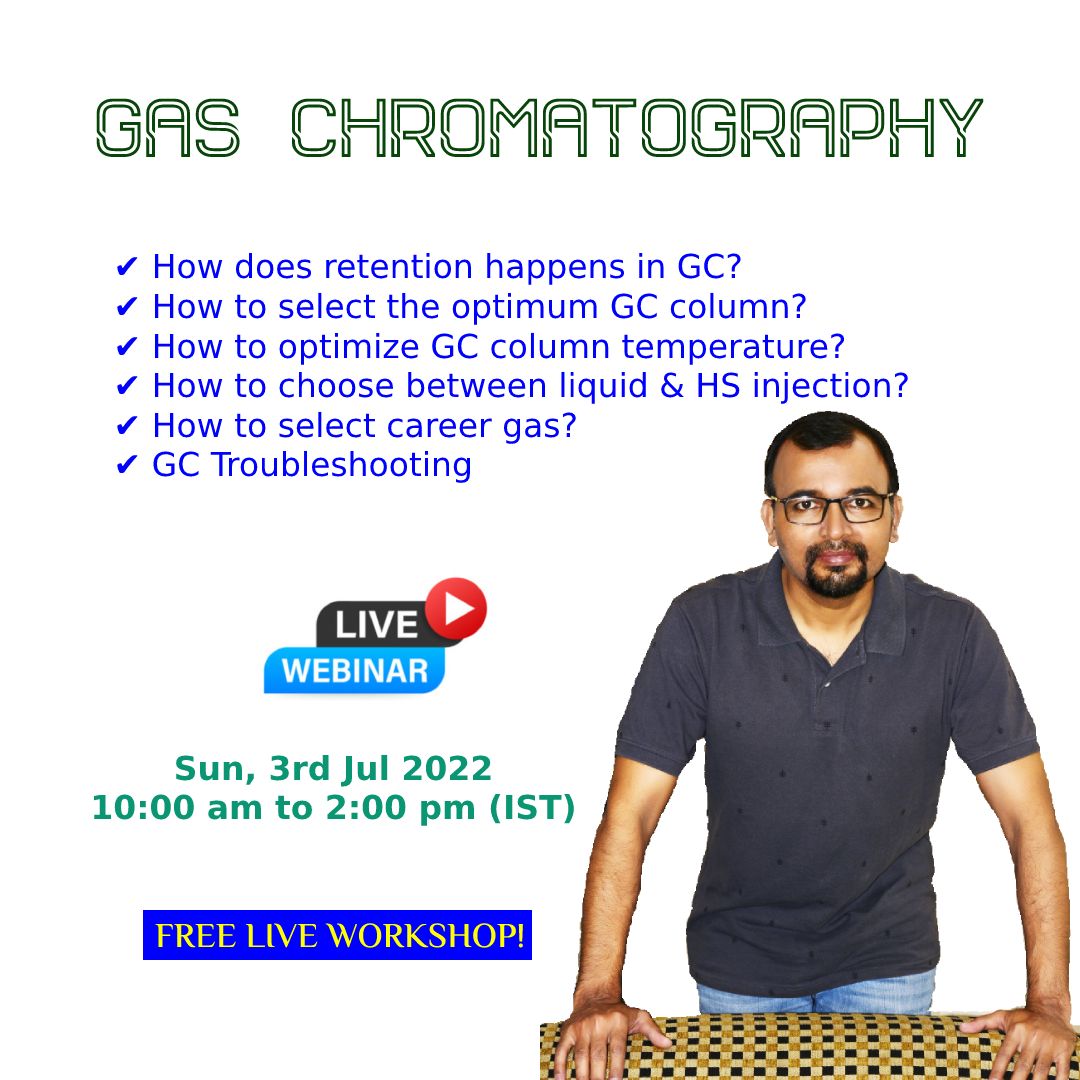 Workshop on Gas Chromatography: Fundamentals, Method Development & Troubleshooting